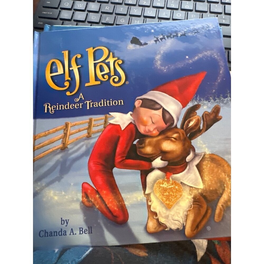 Elf on the Shelf Elf Pets A Reindeer Tradition Hardback Book By Chanda A. Bell